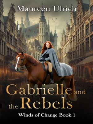 cover image of Gabrielle and the Rebels